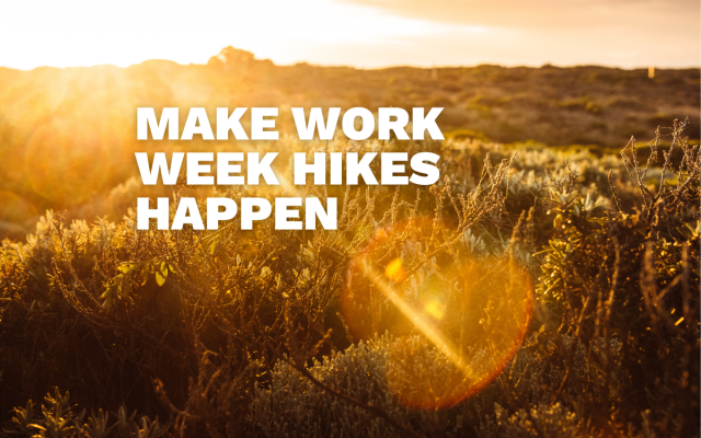How to get out for a work-week hike
