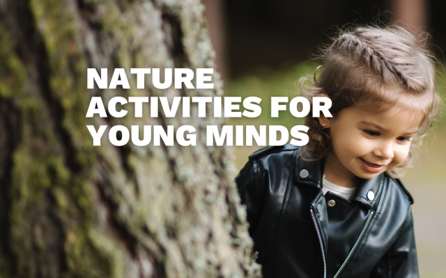 Easy nature-based activities for young children