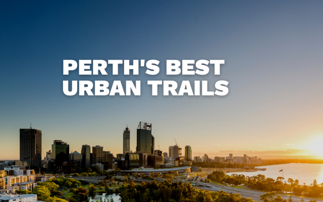 100 kilometres Of Perth’s Best Urban Trails